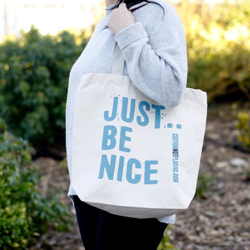 Just Be Nice - (4 versch. Farben)