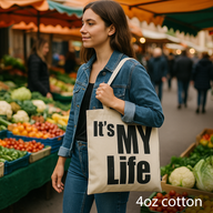 Kultige Basic-Tragetasche – IT's MY LIFE – (40 x 36 cm) – Natur 4 oz